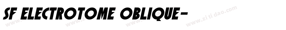 SF Electrotome Oblique字体转换